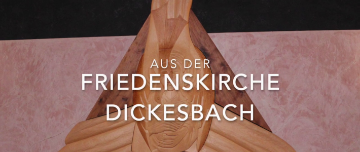 Gottesdienst aus der Friedenskirche Dickesbach